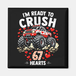 I'm Ready To Crush 67 Hearts Truck Valentines Day  Magnet