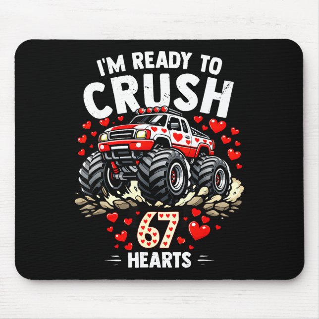 I'm Ready To Crush 67 Hearts Truck Valentines Day  Mouse Pad (Front)