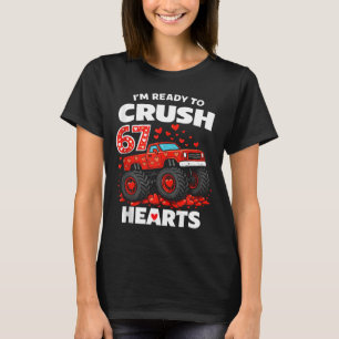 I'm Ready To Crush 67 Hearts Truck Valentines Day  T-Shirt