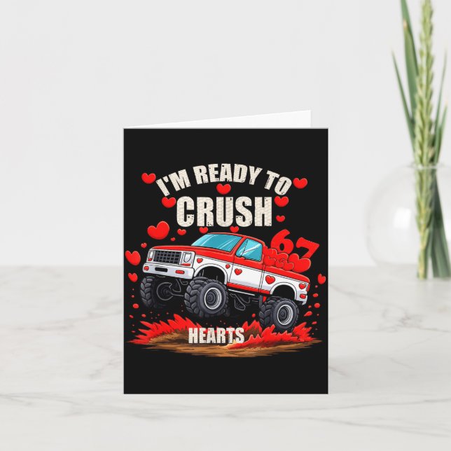 I'm Ready To Crush 6 7 Hearts Truck Funny 6 7 Vale Card (Front)