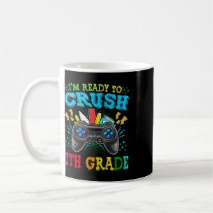 I'm Ready To Crush 7th Grade Byck To School Video Coffee Mug