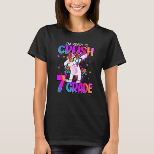 I'm Ready To Crush 7th Grade Unicorn Back To Schoo T-Shirt