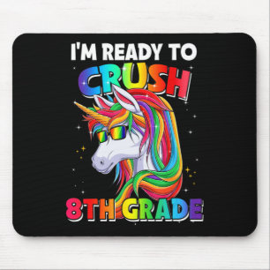 I'm Ready To Crush 8th Grade Back To School Unicor Mouse Pad