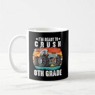 I'm Ready To Crush 8th Grade Funny Monster Truck Coffee Mug