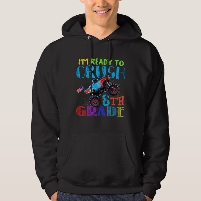 Im Ready To Crush 8th Grade Monster Truck Boys Hoodie (Front)