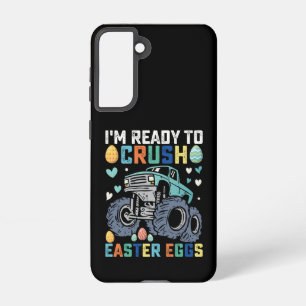 I'm Ready To Crush Easter Eggs Monster Truck Samsung Galaxy Case