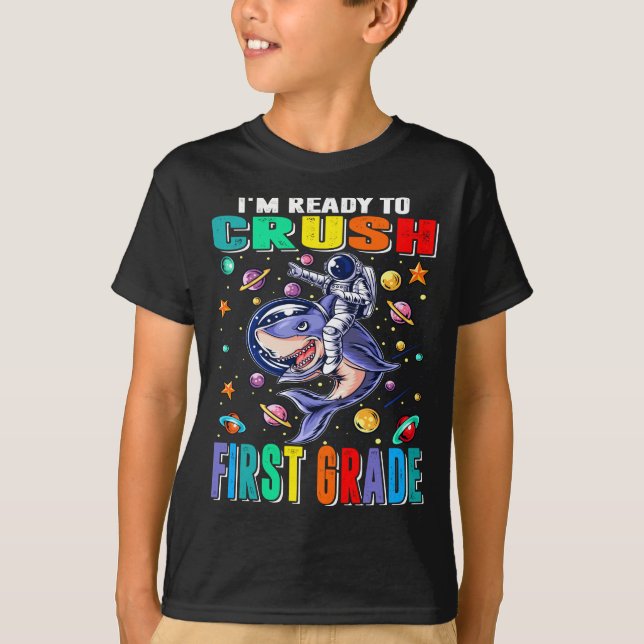 I'm Ready To Crush First Grade Astronaut Riding  T-Shirt (Front)