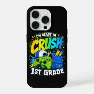 Im Ready to Crush First Grade Back to School iPhone 15 Pro Case