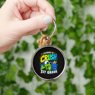 Im Ready to Crush First Grade Back to School Key Ring