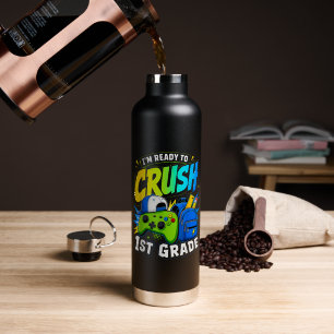 Im Ready to Crush First Grade Back to School Water Bottle