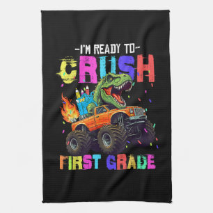 I'm Ready To Crush First Grade Dinosaur Truck Tea Towel