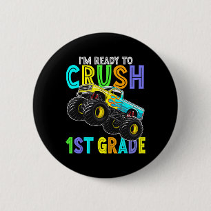 Im Ready To Crush First Grade Monster Truck 1st Gr 6 Cm Round Badge