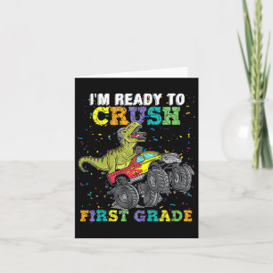 I'm Ready To Crush First Grade Monster Truck Dinos Card
