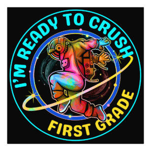 I'm ready to crush first grade photo print