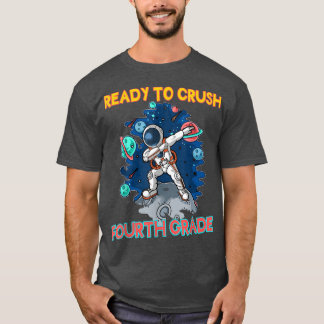 I'm Ready To Crush Fourth Grade Back To School Ast T-Shirt