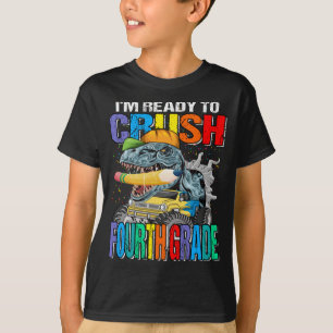 I'm Ready To Crush Fourth Grade Dinosaur TRex  T-Shirt