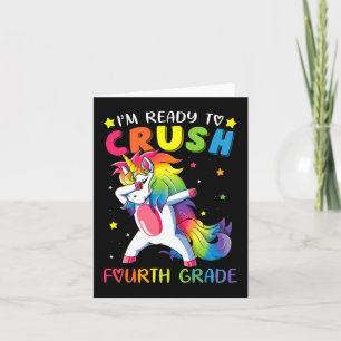 I'm ready to crush Fourth Grade  Fun Dabbing Unico Card
