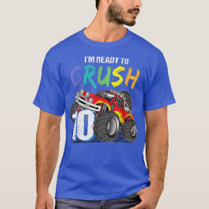 I'm Ready To Crush Funny Graphic Monster Truck 10 T-Shirt