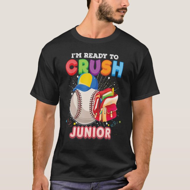 I'm Ready To Crush Junior Back To School Student K T-Shirt (Front)