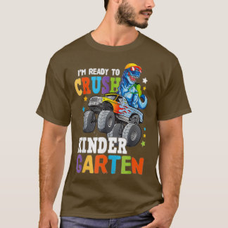 Im Ready To Crush Kindergarten 13 T-Shirt