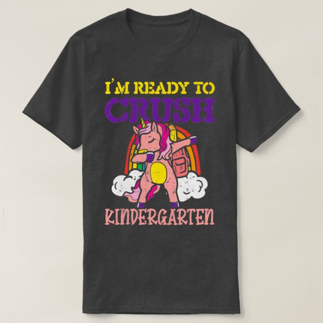 Im Ready to Crush Kindergarten 1 T-Shirt (Design Front)