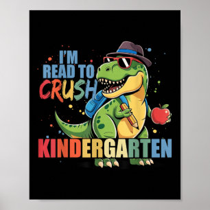 Im Ready To Crush Kindergarten Back To School Boy Poster