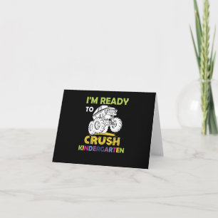I'm Ready To Crush Kindergarten Back To School Card