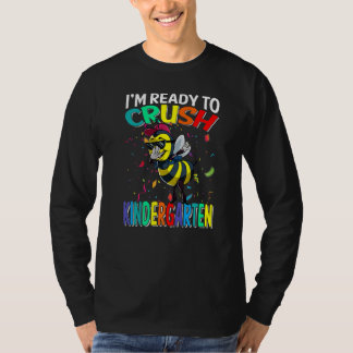 I'm Ready To Crush Kindergarten Bee Back To School T-Shirt