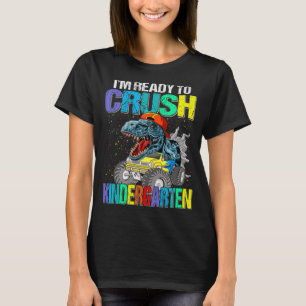 I'm Ready To Crush Kindergarten Boys Back To Schoo T-Shirt