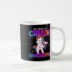 I'm Ready To Crush Kindergarten Ck To School Kinde Coffee Mug