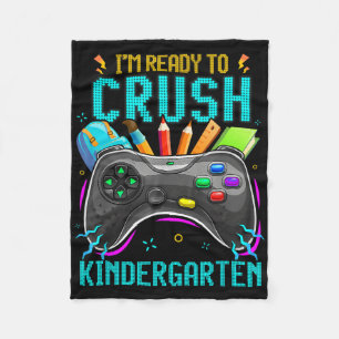 I'm Ready To Crush Kindergarten Ck To School Video Fleece Blanket