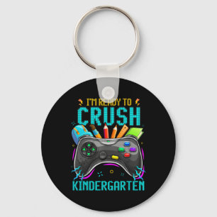 I'm Ready To Crush Kindergarten Ck To School Video Key Ring