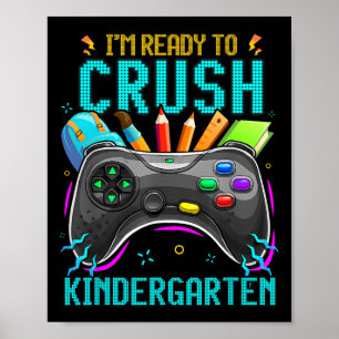 I'm Ready To Crush Kindergarten Ck To School Video Poster