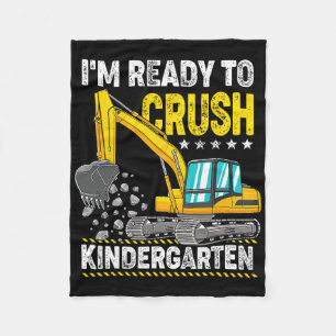 I'm Ready To Crush Kindergarten Construction Vehic Fleece Blanket
