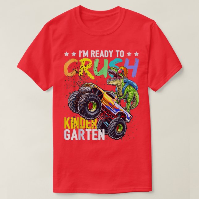 Im Ready To Crush Kindergarten Dino Back To School T-Shirt (Design Front)