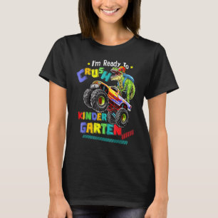I'm Ready To Crush Kindergarten Dinosaur Back To S T-Shirt