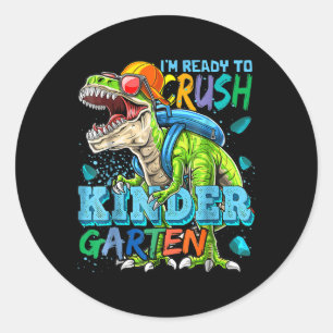 Im Ready To Crush Kindergarten Dinosaur Back To Sc Classic Round Sticker