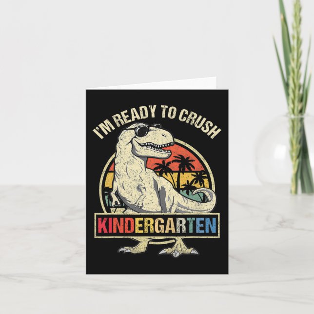 I'm Ready To Crush Kindergarten Dinosaur Boys Back Card (Front)
