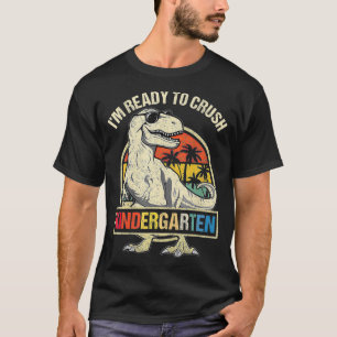 I'm Ready To Crush Kindergarten Dinosaur Boys Back T-Shirt