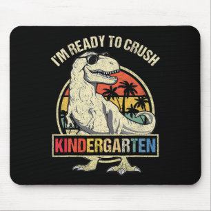 I'm Ready To Crush Kindergarten Dinosaur Boys Byck Mouse Pad