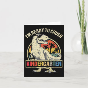 I'm Ready To Crush Kindergarten Dinosaur Boys Ck T Card