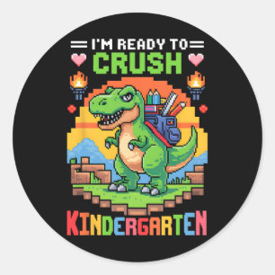 I'm Ready To Crush Kindergarten Dinosaur Gamer Boy Classic Round Sticker