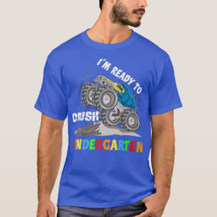 I'm Ready To Crush Kindergarten Dinosaur Monster T T-Shirt