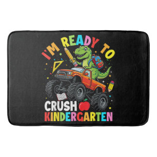 I'm Ready to Crush Kindergarten First Day Bath Mat