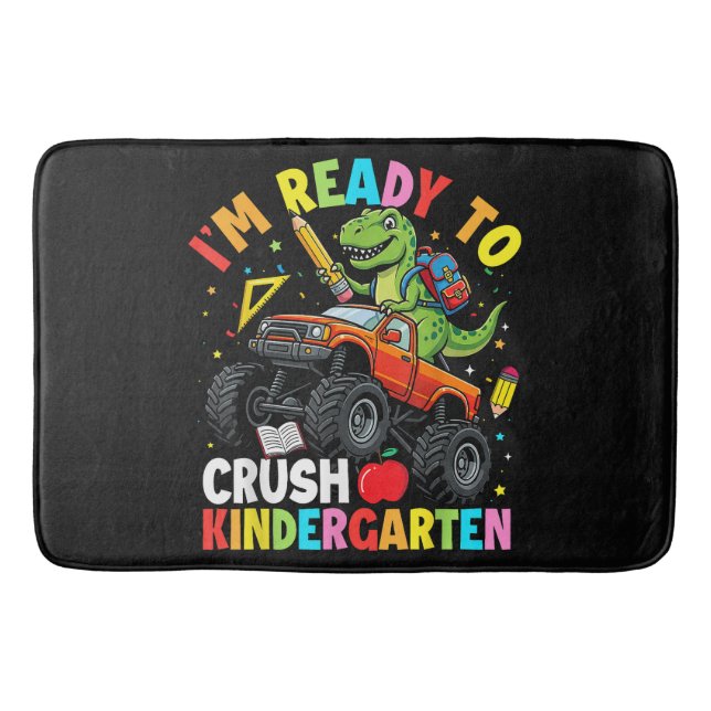 I'm Ready to Crush Kindergarten First Day Bath Mat (Front)