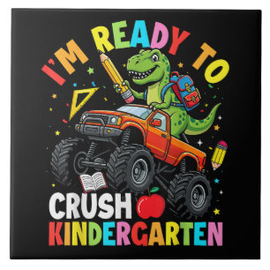 I'm Ready to Crush Kindergarten First Day Ceramic Tile