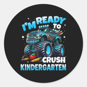 Im Ready To Crush Kindergarten First Day Of Boys  Classic Round Sticker