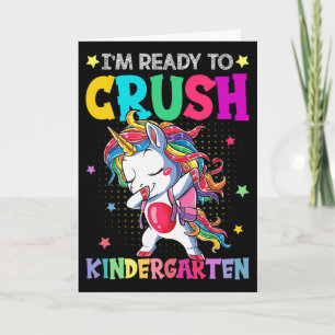 I'm Ready To Crush Kindergarten Happy First Day Of Card