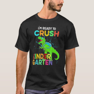 I'm Ready To Crush Kindergarten Kids Dinosaur Back T-Shirt