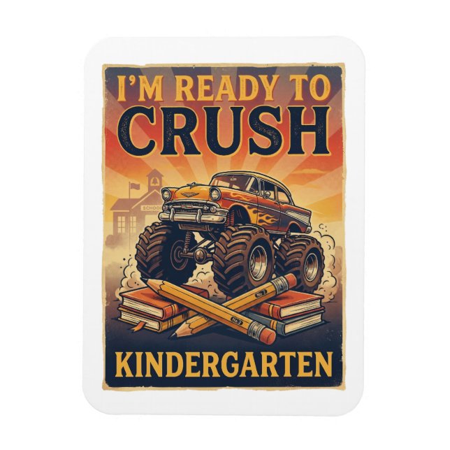 I'm Ready to Crush Kindergarten Magnet (Vertical)